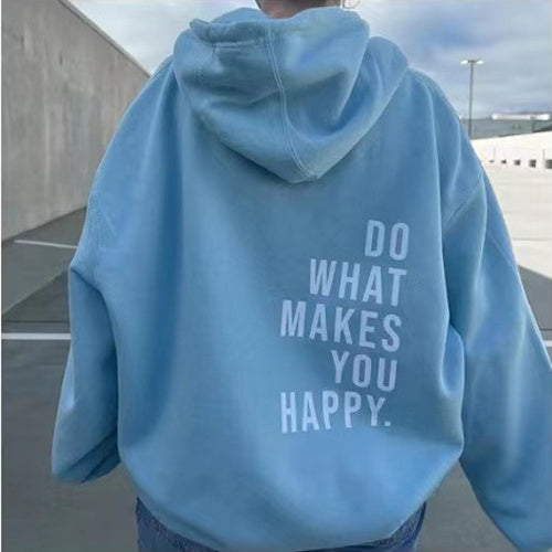 Fresh Arrivals at Buy Center: Loose Sport Hoodie Do What Makes You Happy Print Sweatshirt Hooded Clothing