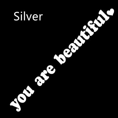 Fresh Arrivals at Buy Center: You Are Beautiful Sport Pvc Vinyl Stickers Silver