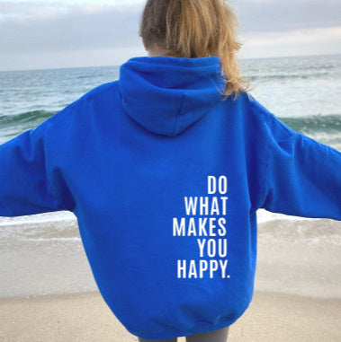 Fresh Arrivals at Buy Center: Loose Sport Hoodie Do What Makes You Happy Print Sweatshirt Hooded Clothing Royal blue